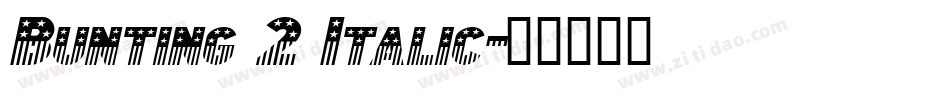 Bunting 2 Italic字体转换
